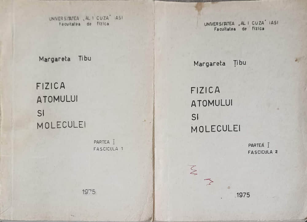 Fizica Atomului Si Moleculei Partea 1, Fascicula 1-2