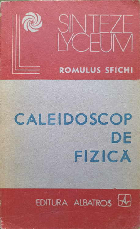 Caleidoscop De Fizica