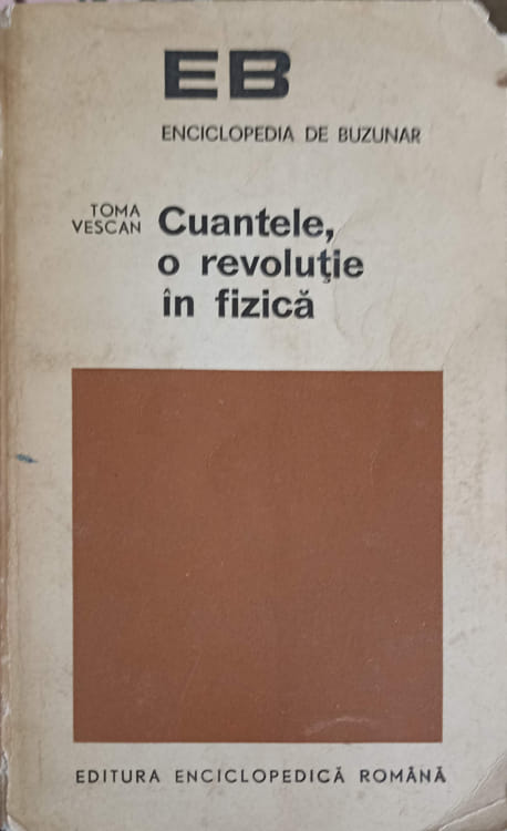 Vezi detalii pentru Cuantele, O Revolutie In Fizica