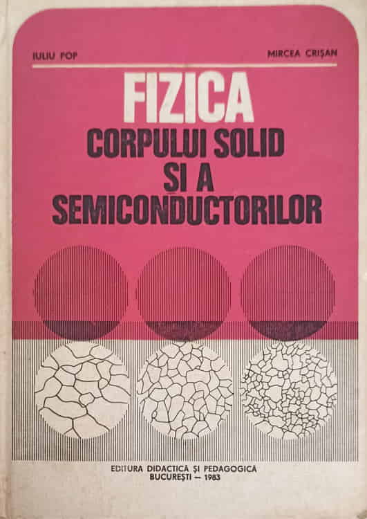 Fizica Corpului Solid Si A Semiconductorilor