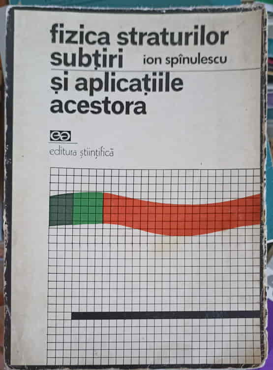 Fizica Straturilor Subtiri Si Aplicatiile Acestora