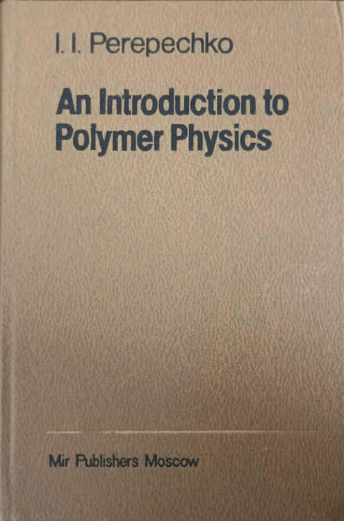 An Introduction To Polymer Physics