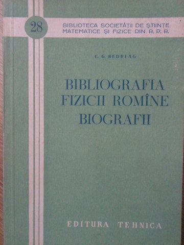 Bibliografia Fizicii Romane. Biografii