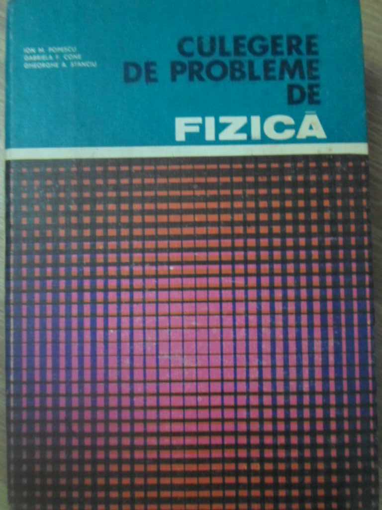 Vezi detalii pentru Culegere De Probleme De Fizica