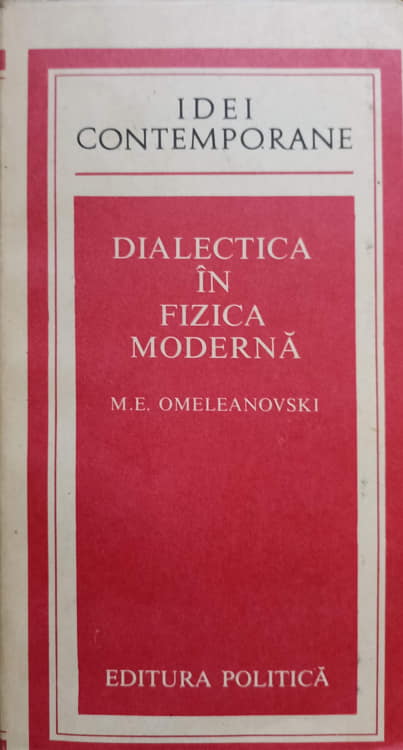 Vezi detalii pentru Dialectica In Fizica Moderna