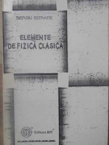 Elemente De Fizica Clasica