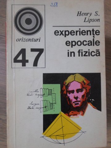 Vezi detalii pentru Experiente Epocale In Fizica