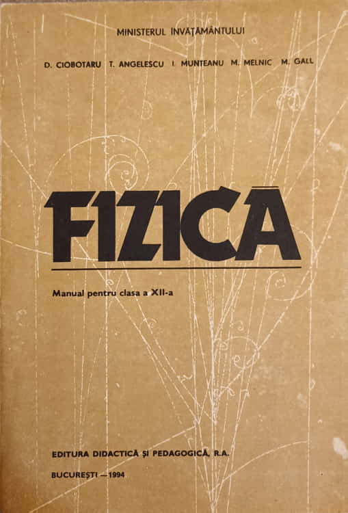 Vezi detalii pentru Fizica. Manual Pentru Clasa A Xii-a