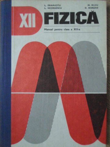Fizica, Manual Pentru Clasa A Xii-a