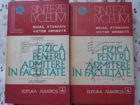 Fizica Pentru Admitere In Facultate Vol.1-2