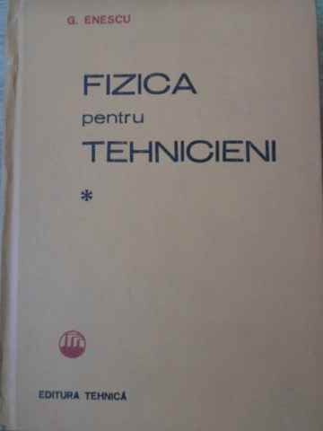 Vezi detalii pentru Fizica Pentru Tehnicieni Vol.1