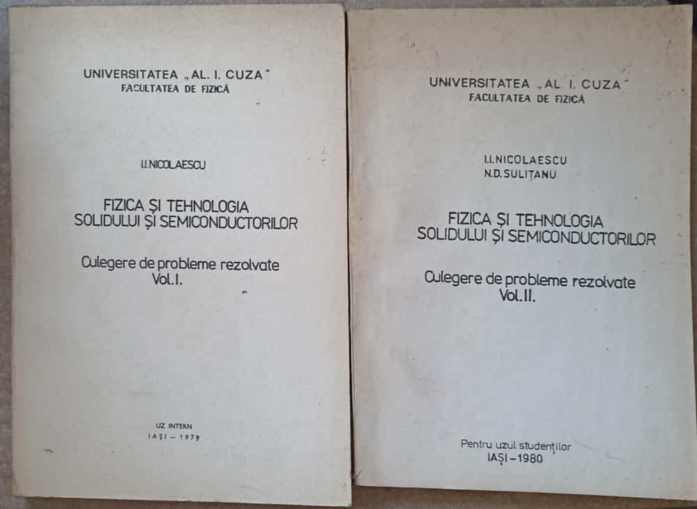 Fizica Si Tehnologia Solidului Si Semiconductorilor. Culegere De Probleme Rezolvate Vol.1-2