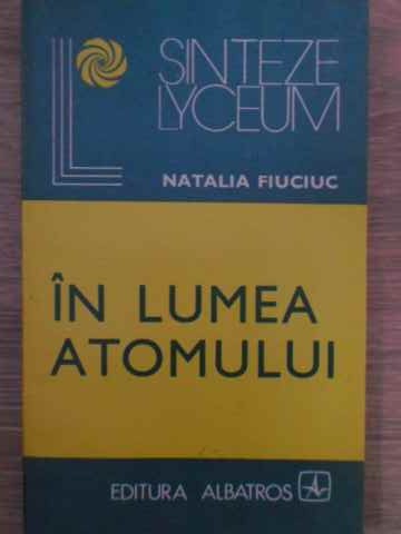 In Lumea Atomului