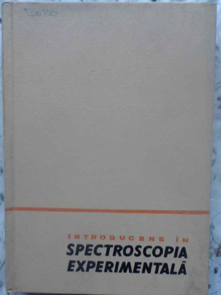 Vezi detalii pentru Introducere In Spectroscopia Experimentala