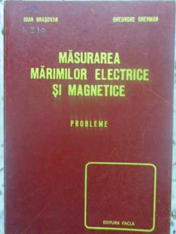 Masurarea Marimilor Electrice Si Magnetice. Probleme