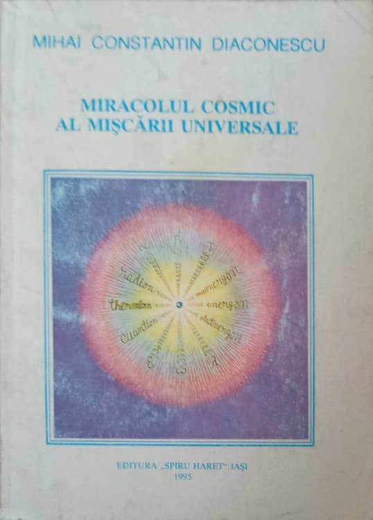 Miracolul Cosmic Al Miscarii Universale