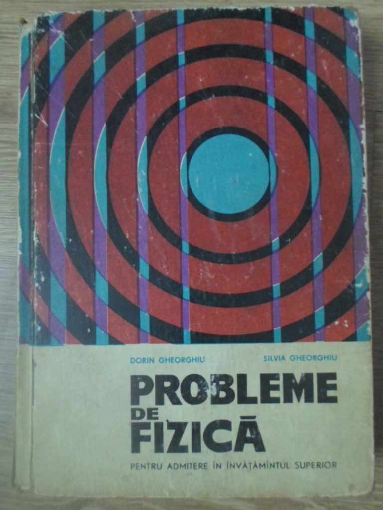 Probleme De Fizica Pentru Admitere In Invatamantul Superior