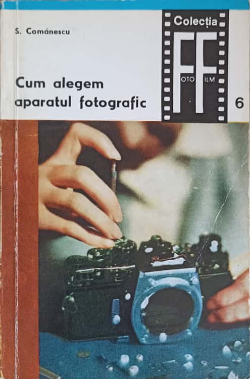 Cum Alegem Aparatul Fotografic