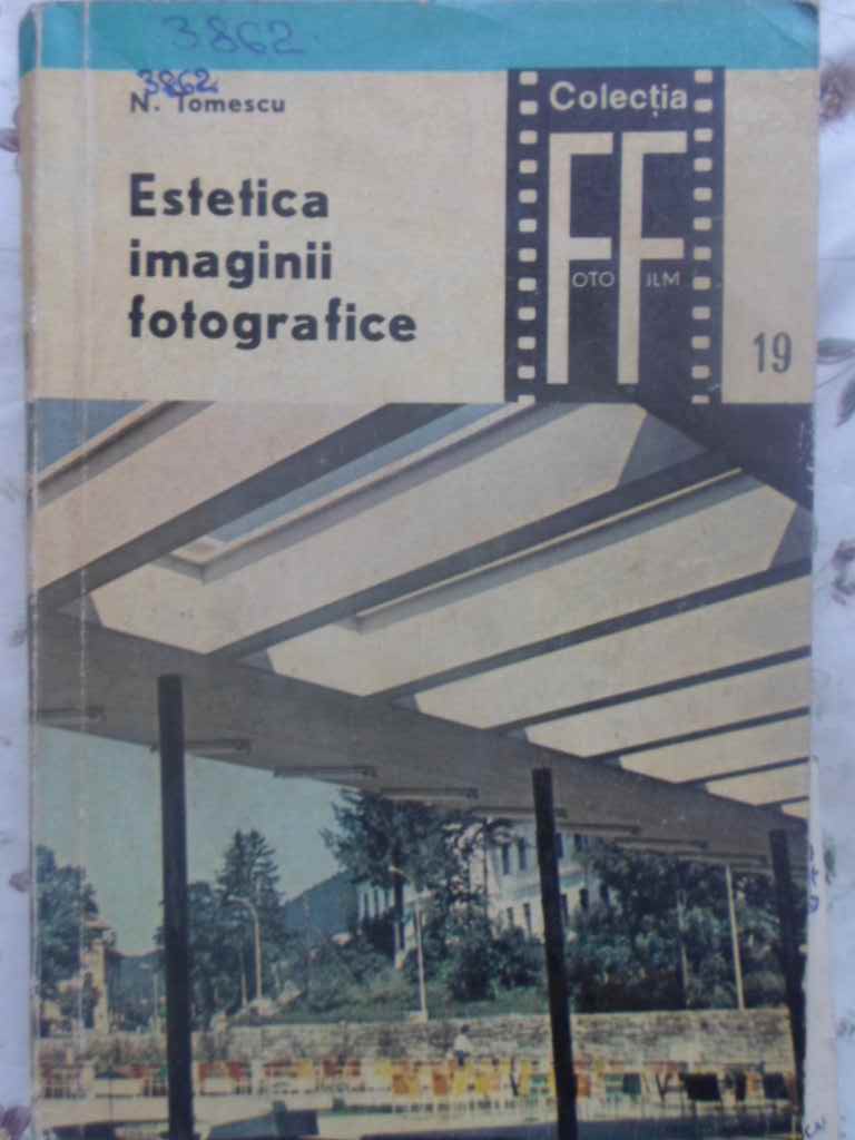 Vezi detalii pentru Estetica Imaginii Fotografice