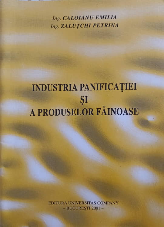 Industria Panificatiei Si A Produselor Fainoase