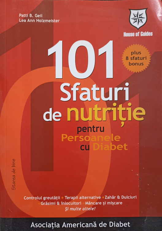 Vezi detalii pentru 101 Sfaturi De Nutritie Pentru Persoanele Cu Diabet