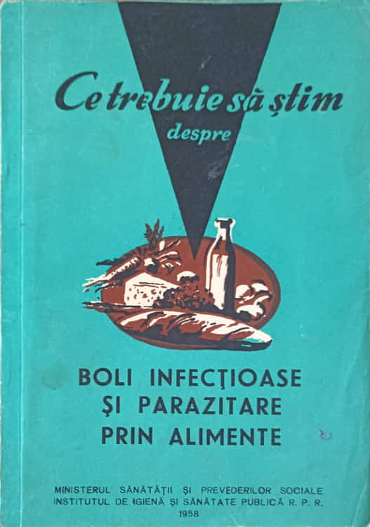 Ce Trebuie Sa Stim Despre Boli Infectioase Si Parazitare Prin Alimente