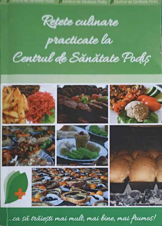 Retete Culinare Practicate La Centrul De Sanatate Podis