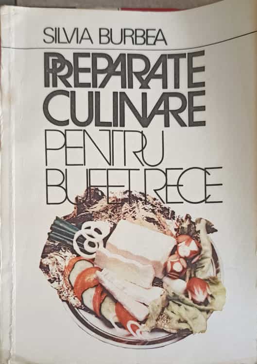 Preparate Culinare Pentru Bufet Rece