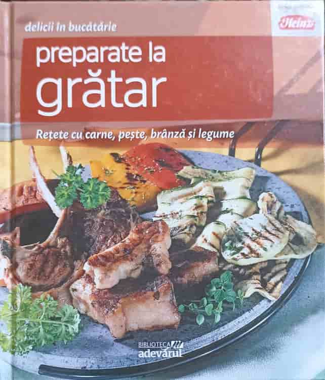 Delicii In Bucatarie Vol.3 Preparate La Gratar