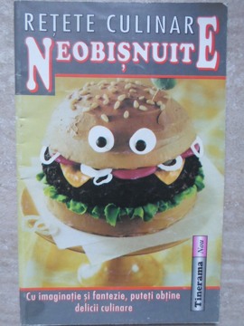 Retete Culinare Neobisnuite