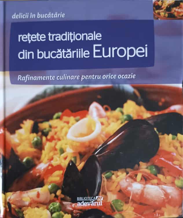 Vezi detalii pentru Retete Traditionale Din Bucataria Europei