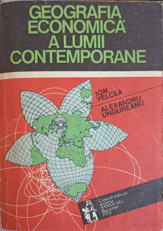 Vezi detalii pentru Geografia Economica A Lumii Contemporane