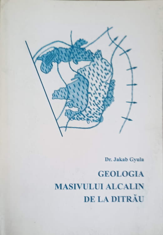 Geologia Masivului Alcalin De La Ditrau