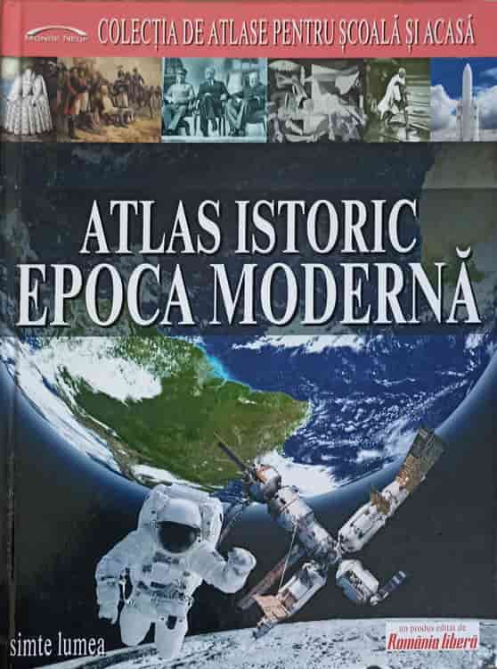 Vezi detalii pentru Atlas Istoric. Epoca Moderna