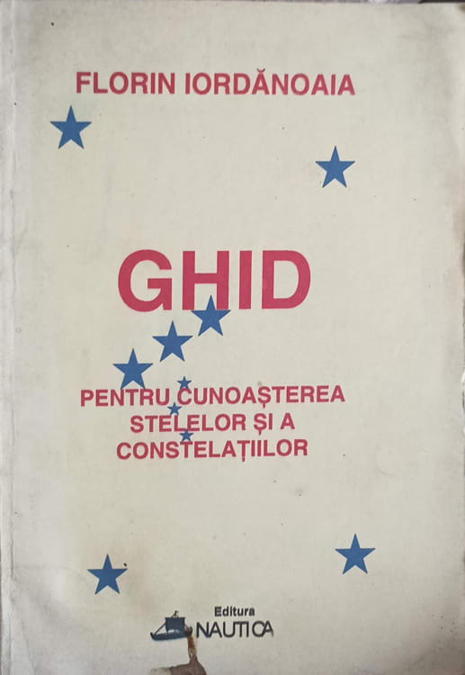 Ghid Pentru Cunoasterea Stelelor Si A Constelatiilor