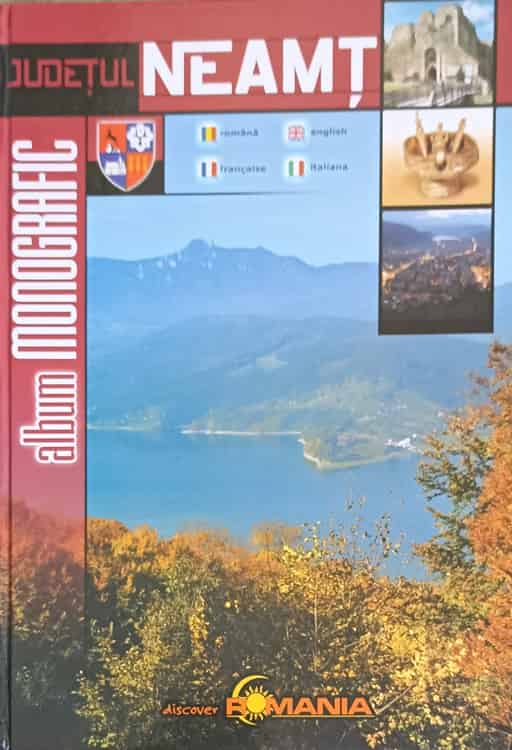 Vezi detalii pentru Judetul Neamt, Album Monografic