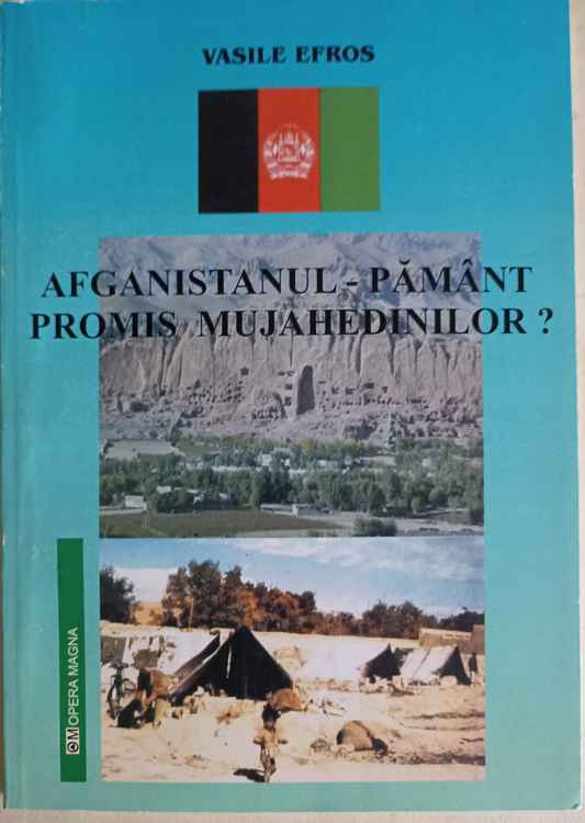 Vezi detalii pentru Afganistanul - Pamant Promis Mujahedinilor?