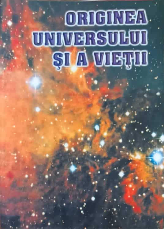 Originea Universului Si A Vietii