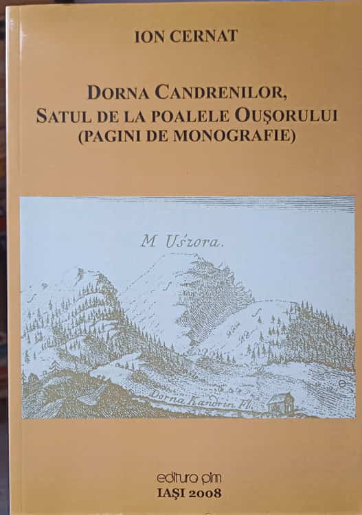 Dorna Candrenilor, Satul De La Poalele Ousorului (pagini De Monografie)