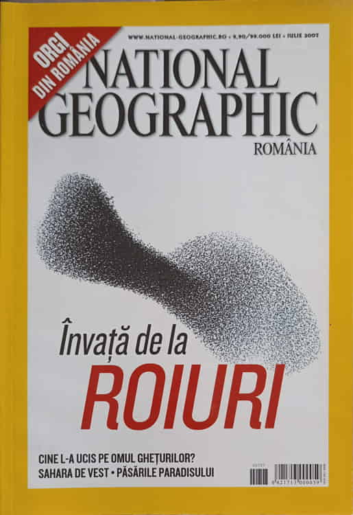 National Geographic Romania, Iulie 2007 Invata De La Roiuri