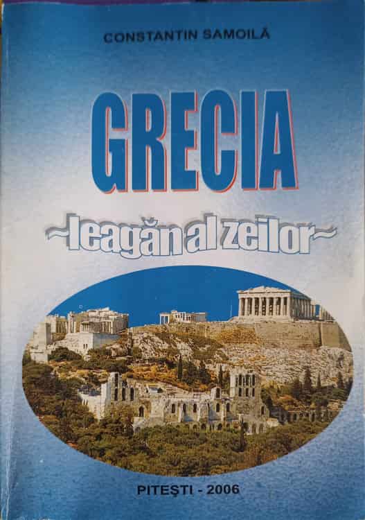 Vezi detalii pentru Grecia - Leagan Al Zeilor