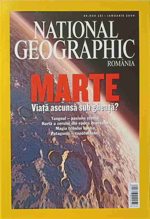 Vezi detalii pentru National Geographic Romania, Ianuarie 2004. Marte, Viata Ascunsa Sub Gheata?