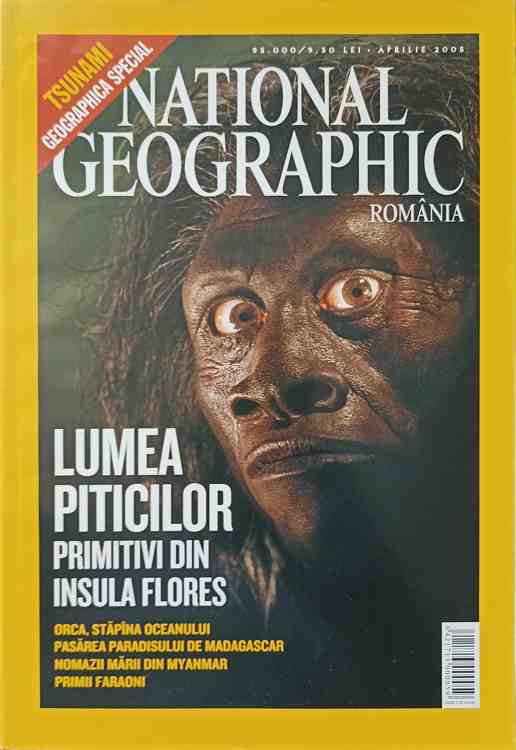 National Geographic Romania, Aprilie 2005. Lumea Piticilor Primitivi Din Insula Flores