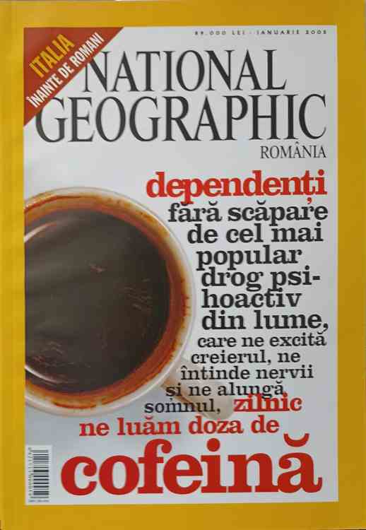 Vezi detalii pentru National Geographic, Ianuarie 2005. Dependenti De Cofeina