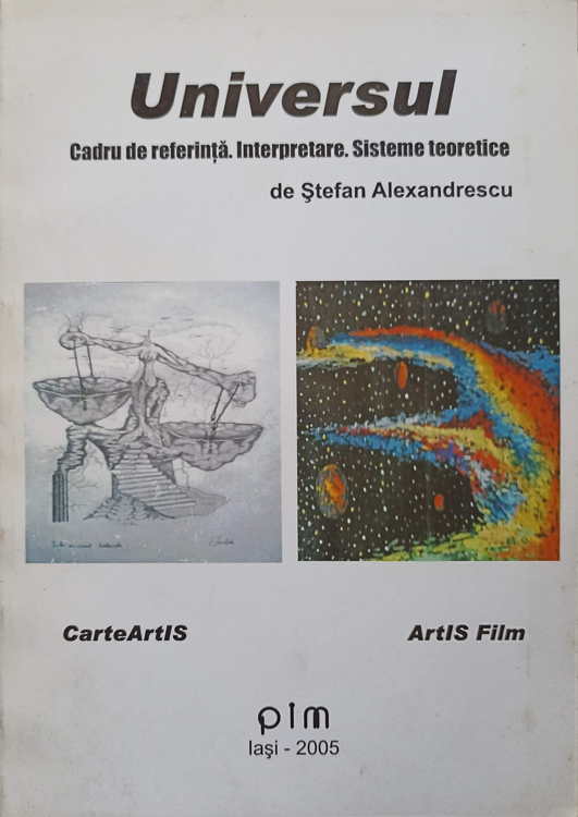 Universul. Cadru De Referinta. Interpretare. Sisteme Teoretice