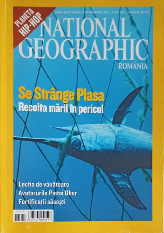 Vezi detalii pentru National Geographic Romania, Aprilie 2007 Se Strange Plasa