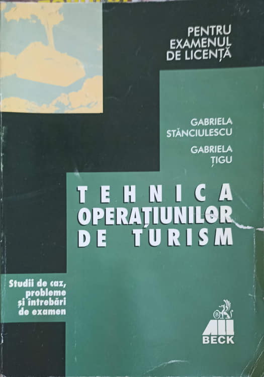 Tehnica Operatiunilor De Turism. Studii De Caz, Probleme Si Intrebari De Examen