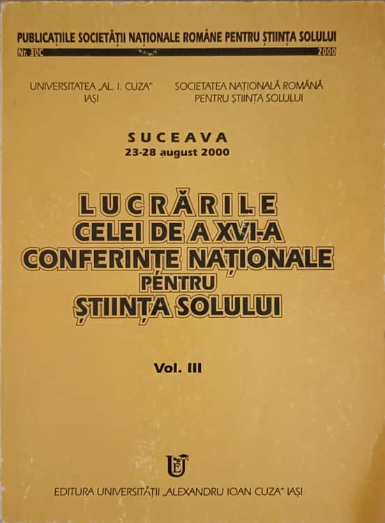 Lucrarile Celei De A Xvi-a Conferinte Nationale Pentru Stiinta Solului Vol.3