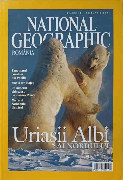 Vezi detalii pentru National Geographic Romania, Februarie 2004. Uriasii Albi Ai Nordului