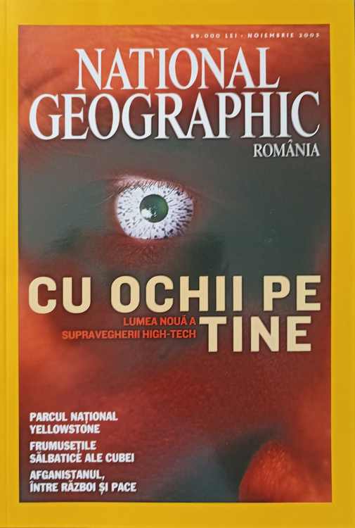 Vezi detalii pentru National Geographic Romania, Noiembrie 2003. Cu Ochii Pe Tine